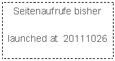 Textfeld: Seitenaufrufe bisher launched at  20111026